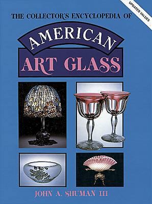 The Collector's Encyclopedia of American Art Glass: A Vivid Color Guide to...