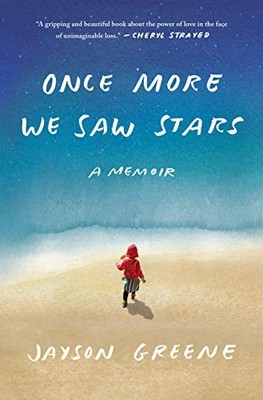 Once More We Saw Stars: A Memoir by Greene, Jayson