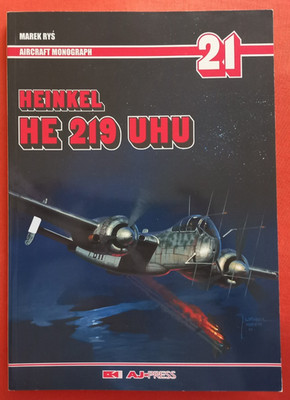 Aircraft Monograph 21, HEINKEL He 219 UHU  AJ Press English Edition