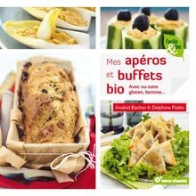 Mes apéros et buffets bio avec ou sans gluten, lactos... | Livre | état très bon
