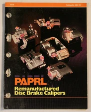 PAPRL Remanufactured Disc Brake Calipers Parts Book 1987 ~ Catalog # DBC787