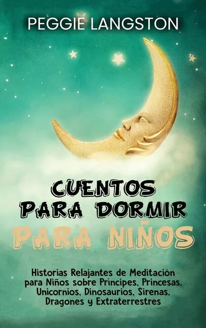 Amanecer Dardos Fuera de plazo Cuentos Para Dormir Para Ni?Os: Historias Relajantes De Meditaci?N Para  Ni?... 9781954029965 | eBay