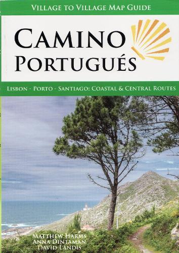 David Landis Matthew Harms Anna Dintaman Camino Portugues (Tascabile)