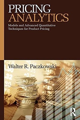Pricing Analytics: Models and Advanced Quantitative Tec - Paperback / softback N