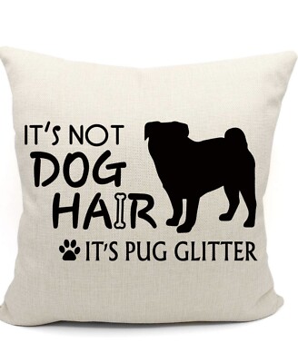 It’s not Dog Hair It’s Pug Glitter Throw Pillow Cover