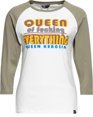Queen Kerosin Damen Shirt Raglan 3/1 Arm Longsleeve ''Queen Of Fucking Everthing''