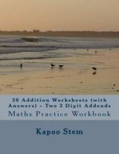 30 Addition Worksheets With Answers - Two 3 Digit Addends: Maths Practice...