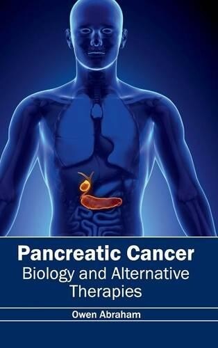 Thumbnail - Pancreatic Cancer: Biology And Alternative Thera (gebundene Ausgabe)
