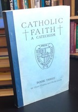 CATHOLIC FAITH A Catechism (Book 3) - Peter Cardinal Gasparri (1939)  Vintage