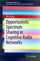 Zhe Wang (U. A.) | Opportunistic Spectrum Sharing In Cognitive Radio Networks
