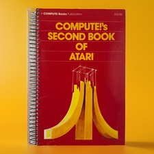 1982 COMPUTE 's Second Book of ATARI 400/800/1200XL/810/822/130XE/835/65XE/XEGS
