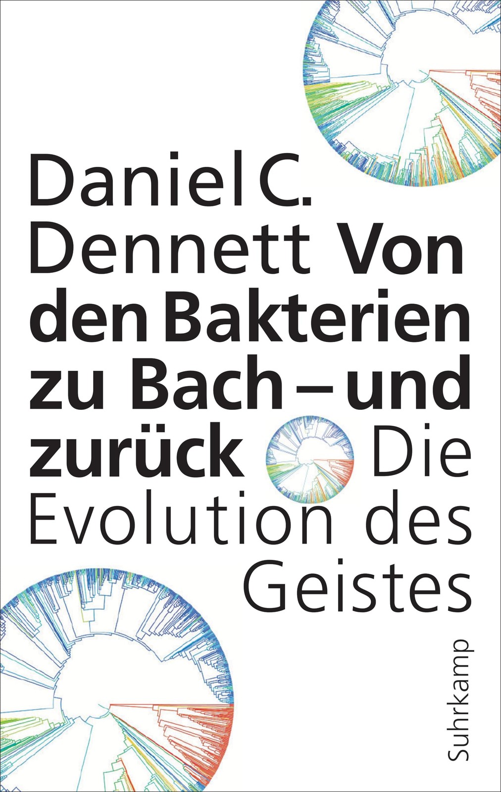 Daniel C. Dennett  Von den Bakterien zu Bach – und zurück: Die Evol (Tascabile)