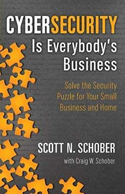 Cybersecurity Is Everybody's - Paperback, by Schober Scott N.; - Very Good