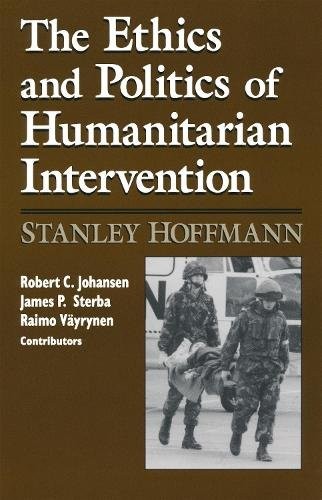 Ethics and Politics of Humanitarian Intervention Hoffmann Hardback 9780268009359
