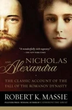Nicholas and Alexandra: The Classic Account of the Fall of the Romanov  - GOOD