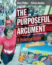 The Purposeful Argument : A Practical Guide (with 2016 MLA Update Card) by Patr…