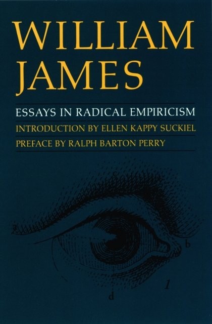 Essays in Radical Empiricism James Suckiel Perry Paperback John Wiley & Sons