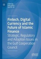 Nafis Alam (U. A.) | Fintech, Digital Currency And The Future Of Islamic Finance