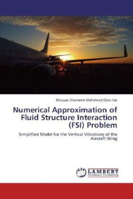 Numerical Approximation of Fluid Structure Interaction (FSI) Problem | Hai