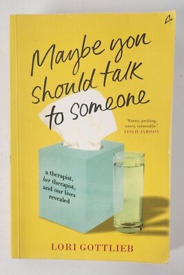 Maybe You Should Talk to Someone by Lori Gottlieb (2019, Paperback)