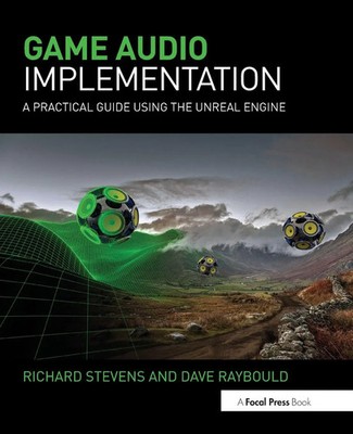 Richard Stevens (u. a.) | Game Audio Implementation | Taschenbuch | Englisch