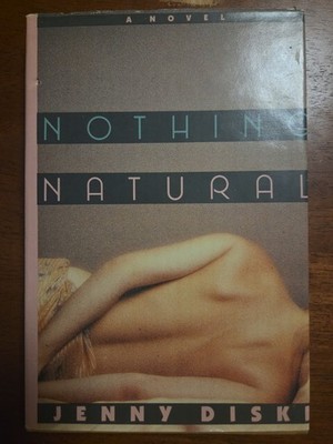 Nothing Natural By Jenny Diski 1986 Hardcover