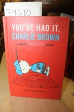 Schulz, Charles M. YOU'VE HAD IT CHARLIE BROWN, A Ne...