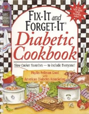 FIX-IT AND FORGET-IT DIABETIC COOKBOOK: SLOW-COOKER By Phyllis Good *BRAND NEW*