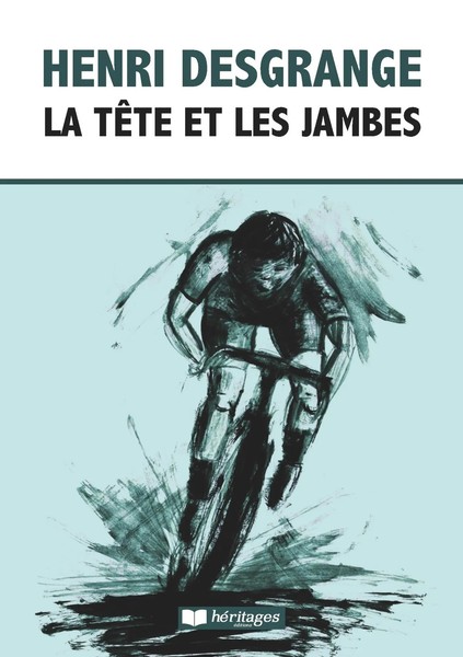 Henri Desgrange | La TêTe Et Les Jambes | Taschenbuch | FranzöSisch (2018)-image