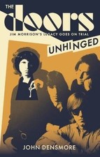 The Doors Unhinged, John Densmore,  Hardback