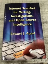 Internet Searches for Vetting, Investigations, and Open-Source Intelligence :...