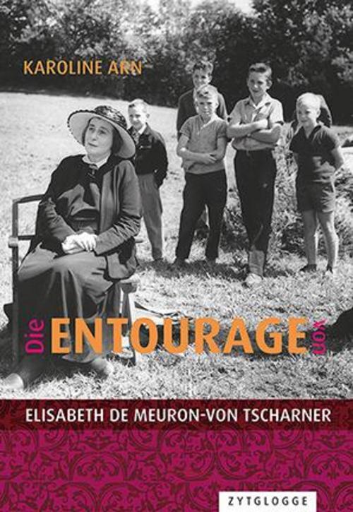Die Entourage Von Elisabeth De Meuron-von Tscharner, Karoline Arn