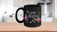 Midwest Mama Black Mug Prairie Mom Raising Wildflowers Crazy Plant Lady Midwest