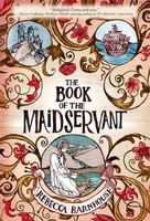 Rebecca Barnhouse | The Book Of The Maidservant | Taschenbuch | Englisch (2011)