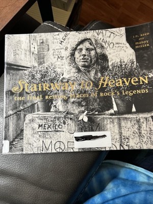 Stairway to Heaven : The Final Resting Places of Rock's Legends by J. D. Reed 