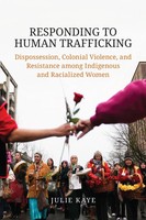 Responding To Human Trafficking | Julie Kaye | Taschenbuch | Englisch | 2017