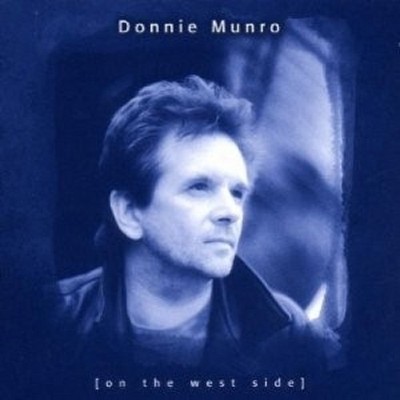 DONNIE MUNRO - ON THE WEST SIDE  CD NEU