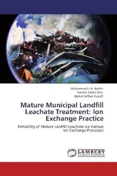 Mohammed J. K. Bashir (U. A.) | Mature Municipal Landfill Leachate Treatment:...-image