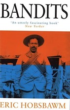 Image of Bandits by Eric Hobsbawm 9780349113029 NEW Free UK Delivery