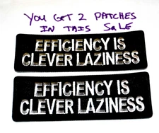 PatchI EFFICIENCY IS CLEVER LAZINESS 1X4 1153 Party Favor fun gift UGET2