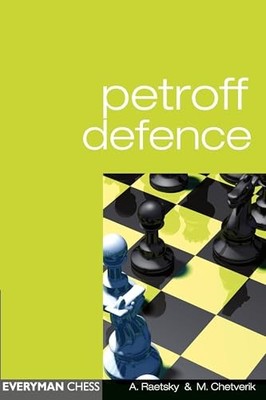 Petroff Defence (Everyman Chess), Chetverik, Maxim