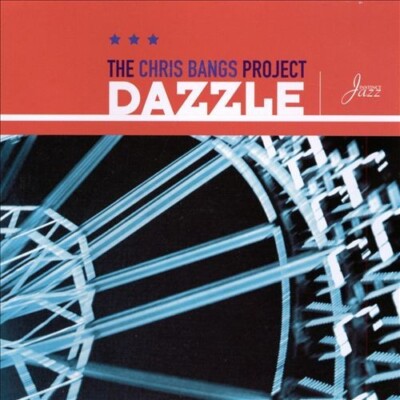 THE CHRIS BANGS PROJECT - DAZZLE (CD, 1999, INSTINCT JAZZ) *VERY GOOD CONDITION*