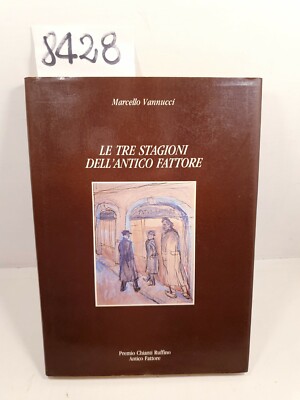 DIE DREI JAHRESZEITEN DES ALTEN FAKTORS - Marcello Vannucci / Chianti Ruffino-Preis
