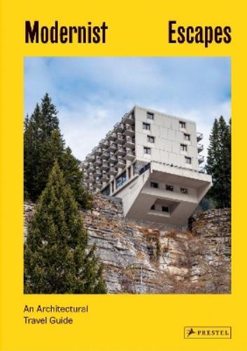 Stefi Orazi Modernist Escapes (Copertina rigida)