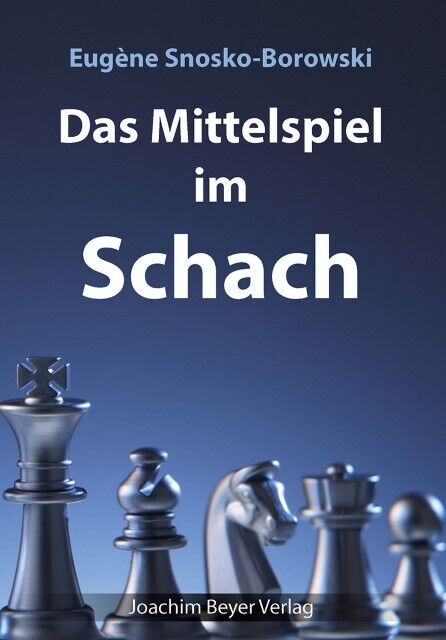 Thumbnail - Das Mittelspiel Schach Eugène Snosko-borowski 9783959200103
