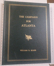 The Campaign For Atlanta By Scaife, Civil War History w/ maps, Fourth Edition