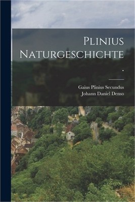 Plinius Naturgeschichte. (Paperback or Softback)