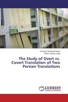 The Study Of Overt Vs. Covert Translation Of Two Persian Translations Forouzan D