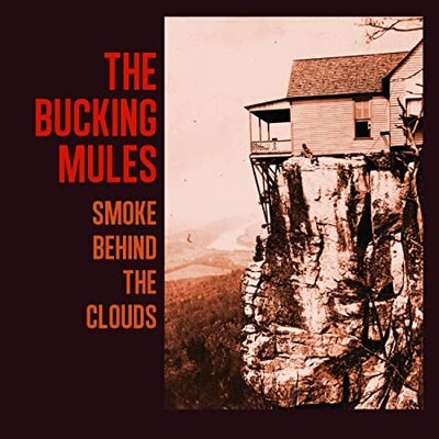 Bucking Mules - Smoke Behind The Clouds - CD - H4z