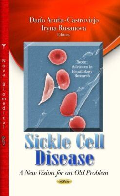 Sickle Cell Disease: A New Vision for an Old Problem (Recent